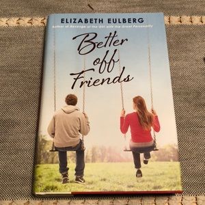 Better Off Friends by Elizabeth Eulberg